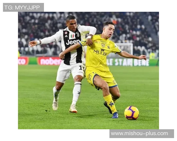 尤文图斯与切沃精彩对决集锦回顾赛场瞬间不容错过